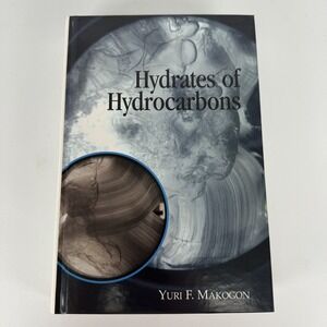 Hydrates of Hydrocarbons By Iu F. Makogon, Yuri F. Makogon